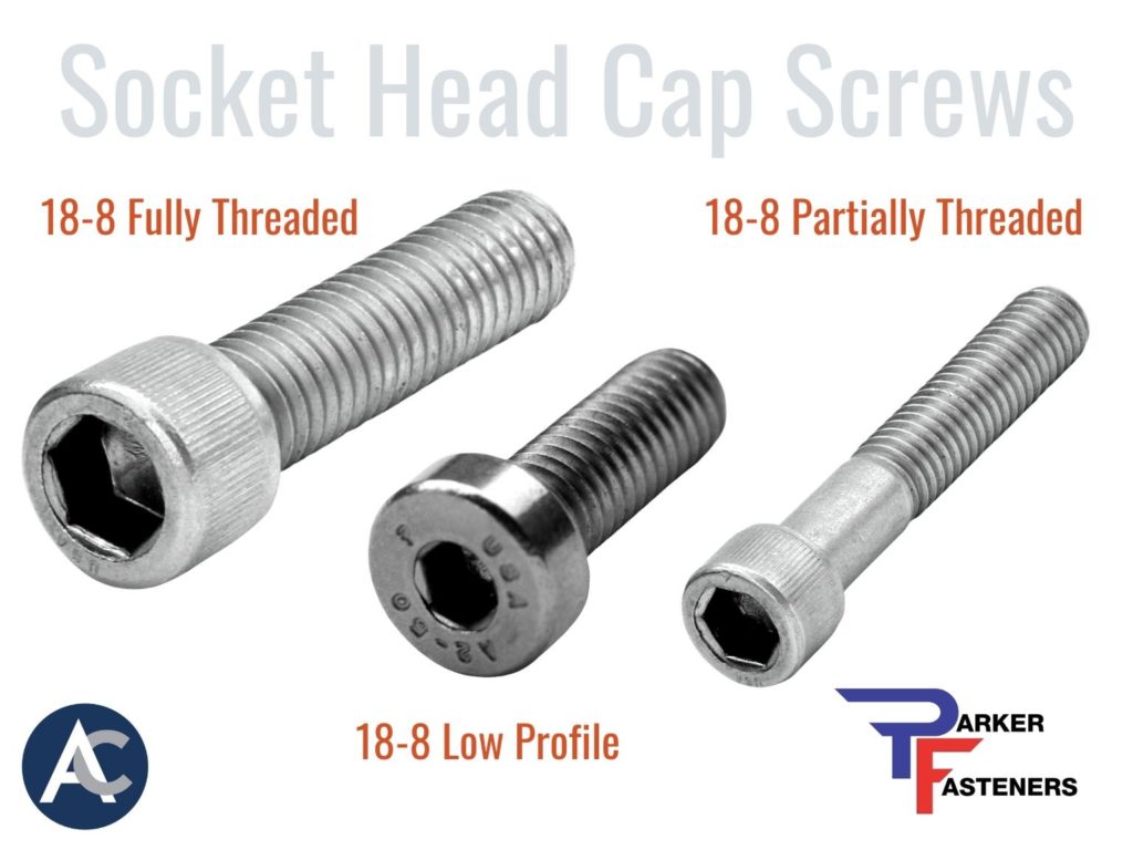 Socket Head Cap Screws, Parker Fasteners, Socket Screws, Cap Screws, 18-8 Socket Screws