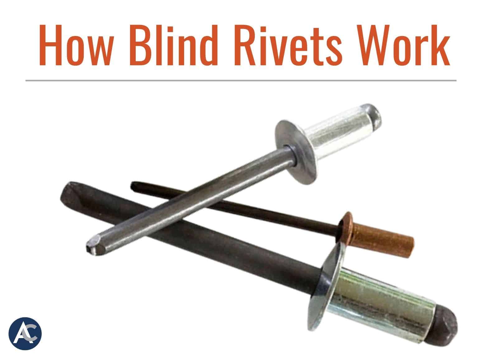 How Do Blind Rivets Work?