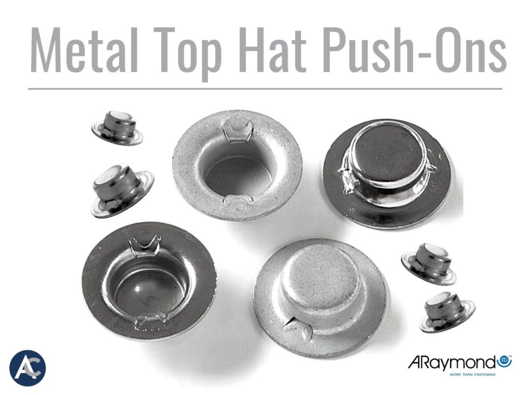 Single Piece Metal Top Hat Push-Ons