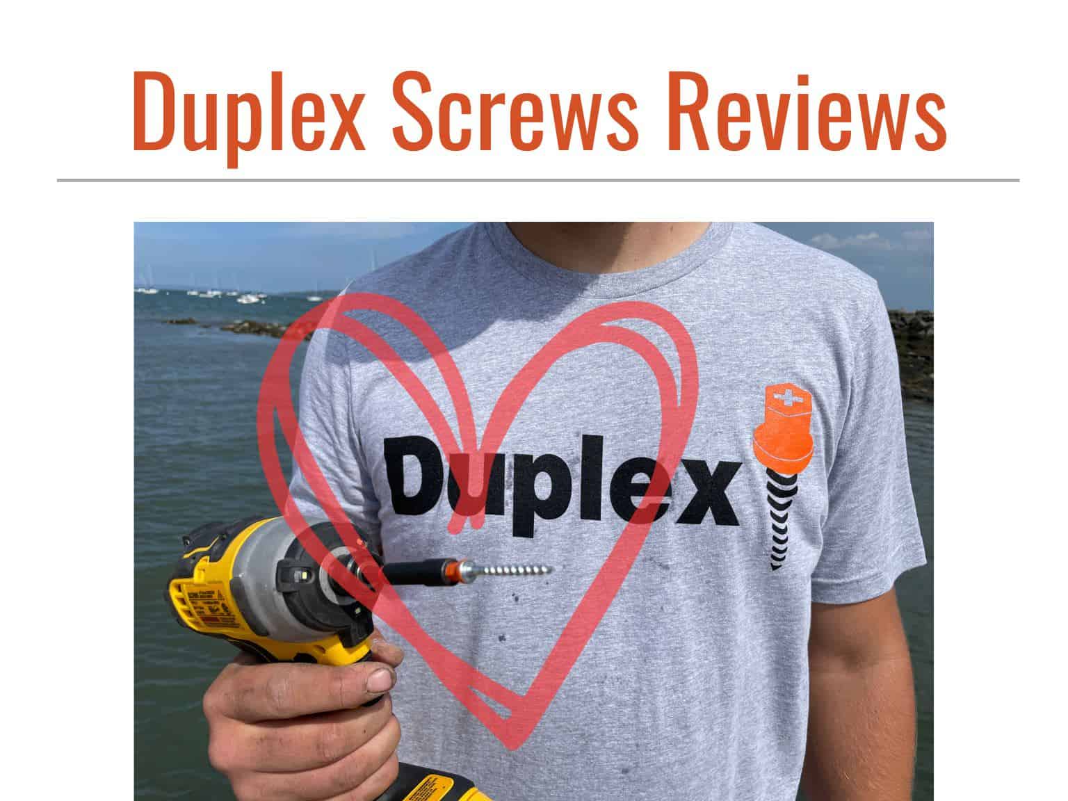 Reviews of Duplex Screws