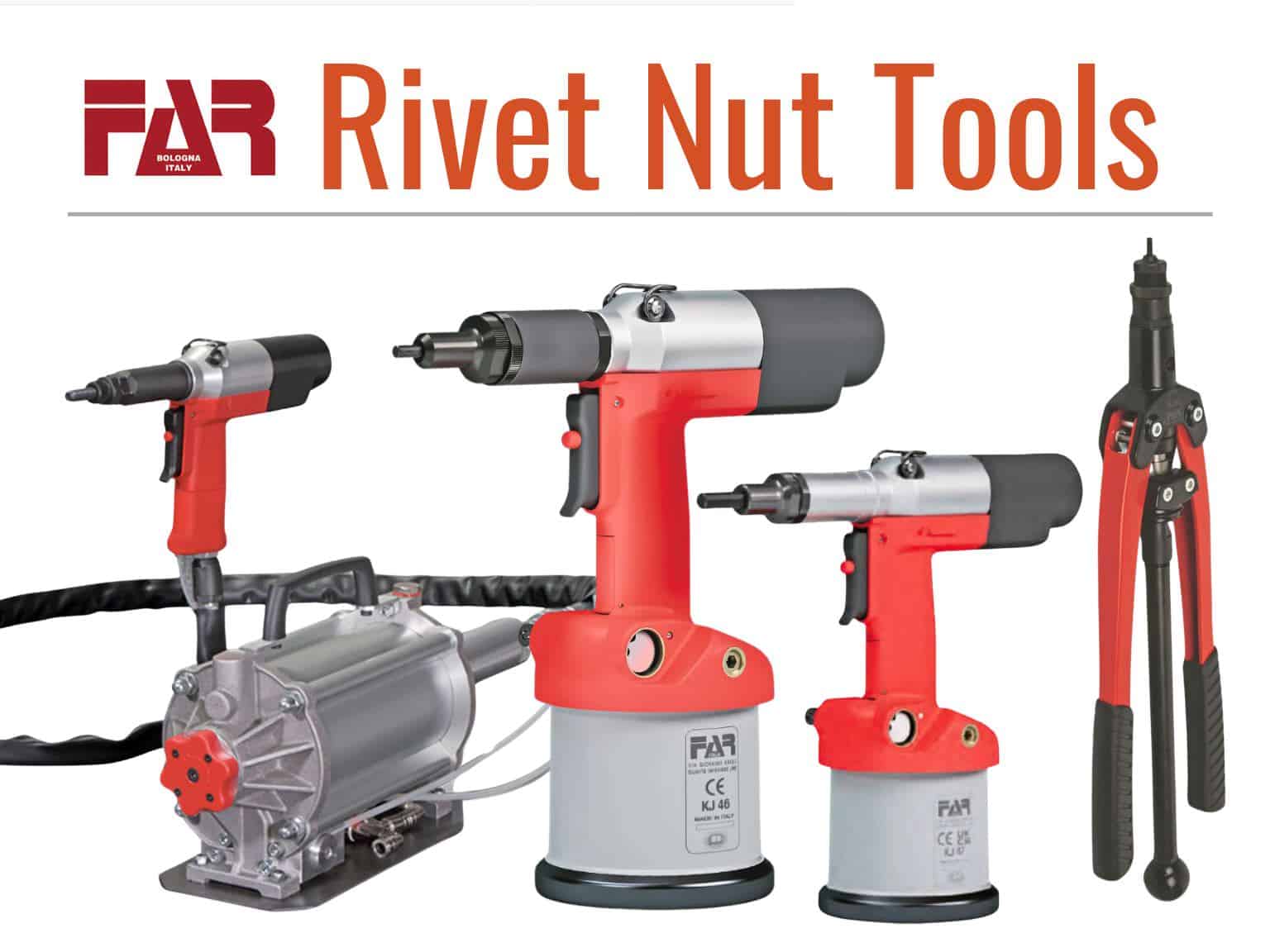 FAR rivet nut tools, rivet nut drivers, FAR rivet guns, blind rivet nuts
